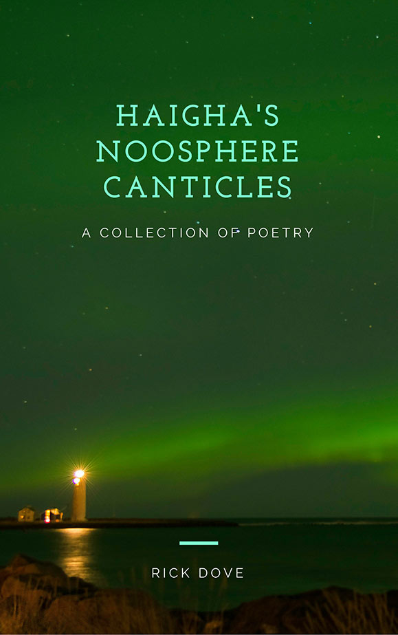Haigh’s Noosphere Canticles