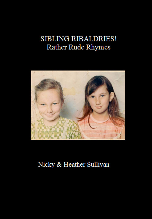 SIBLING RIBALDRIES ! Rather Rude Rhymes COMEDY POETRY BOOK