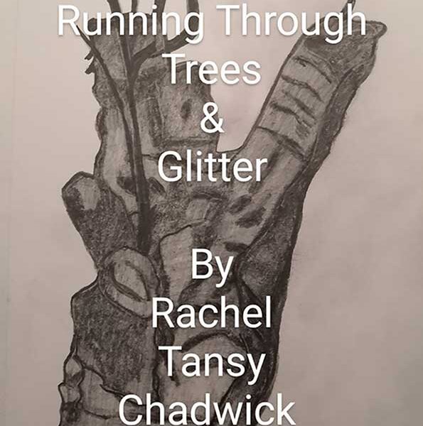 Running Through Trees and Glitter, Rachel Chadwick poetry book